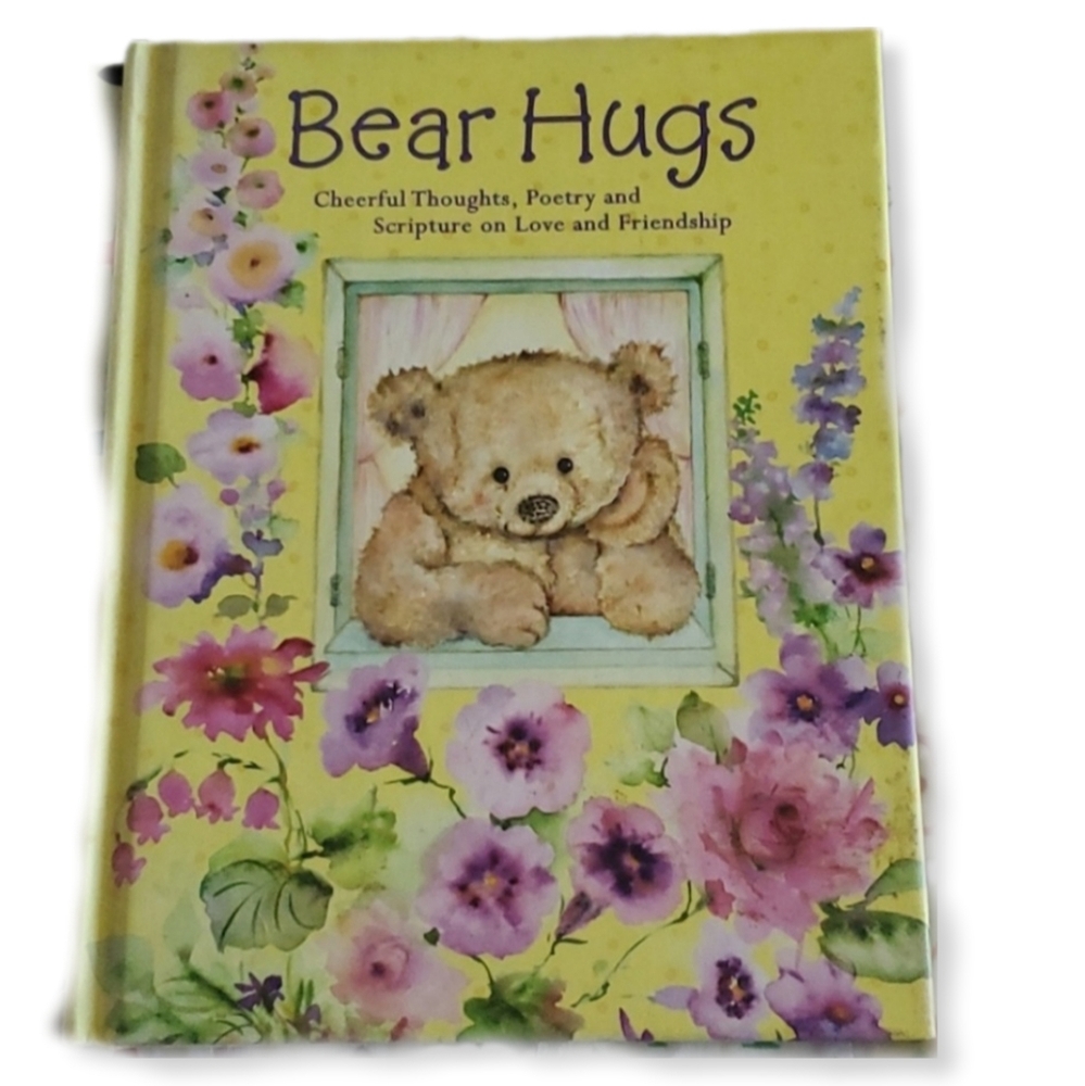 Vintage Bear Hugs Cheerful Thoughts, Poetry and Scripture on Love and Friendship